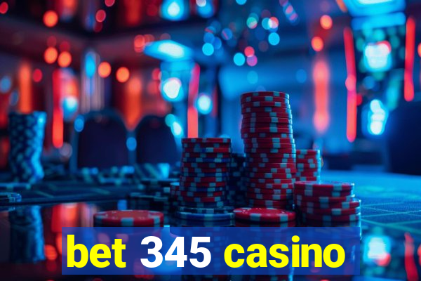 bet 345 casino